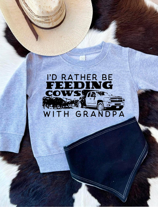 I'd Rather Feed Cows with Grandpa Sweatshirt